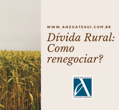 Dívida Rural: Saiba a melhor forma de renegociar