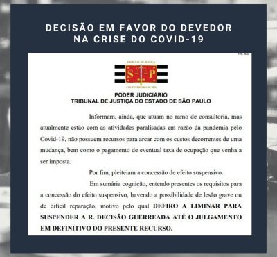 Anzoategui Advogados consegue decisão em favor do devedor por causa da crise do Coronavírus. Confira.