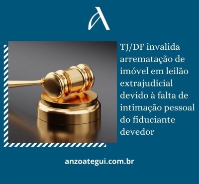 TJ/DF invalida arrematação de imóvel em leilão extrajudicial devido à falta de intimação pessoal do fiduciante devedor