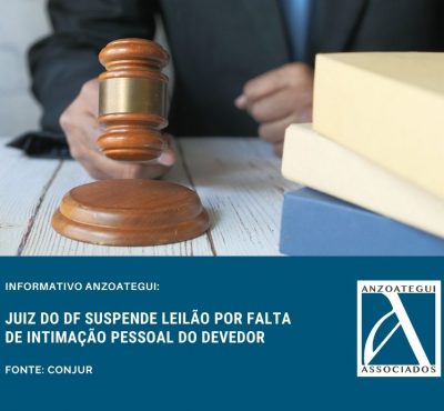 TJDFT suspende leilão de imóvel por erro na avaliação e falta de intimação pessoal do devedor