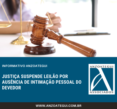 Justiça suspende leilão extajudicial por ausência de intimação pessoal do devedor